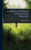 A Spiritual Portion of Heavenly Treasure