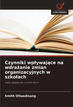 Czynniki wp¿ywaj¿ce na wdra¿anie zmian organizacyjnych w szko¿ach - Otlaadisang, Smith Czynniki wp¿ywaj¿ce na wdra¿anie zmian organizacyjnych w szko¿ach - Otlaadisang, Smith