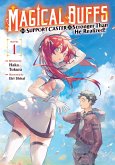 Magical Buffs: The Support Caster Is Stronger Than He Realized! (Light Novel) Vol. 1 Magical Buffs: The Support Caster Is Stronger Than He Realized! (Light Novel) Vol. 1