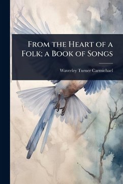 Cover From the Heart of a Folk; a Book of Songs