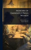 Memoirs of Eminently Pious Women