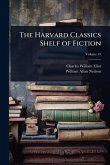 The Harvard Classics Shelf of Fiction