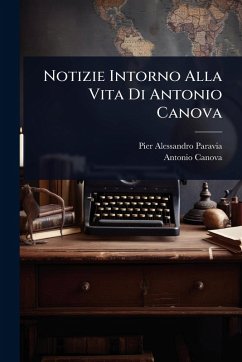 Cover Notizie Intorno Alla Vita Di Antonio Canova