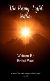 The Rising Light Within