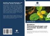 Bioaktive Phenolverbindungen und Flavonoide: Quellen und Nutzen