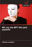 BP czy nie BP? Oto jest pytanie