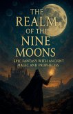 The Realm of the Nine Moons The Realm of the Nine Moons