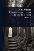 Documents Illustrative of the History of the Church