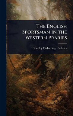 Cover The English Sportsman in the Western Praries
