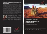 Edukacja kobiet przebywaj¿cych w wi¿zieniach Edukacja kobiet przebywaj¿cych w wi¿zieniach