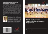 Profil osobowo¿ci nauczycieli wychowania fizycznego