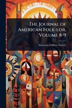 Cover The Journal of American Folk-lor, Volume 8-9
