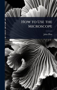 Cover How to Use the Microscope
