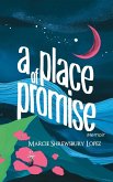 A PLACE OF PROMISE