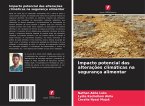 Impacto potencial das alterações climáticas na segurança alimentar Impacto potencial das alterações climáticas na segurança alimentar