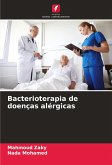 Bacterioterapia de doenças alérgicas Bacterioterapia de doenças alérgicas