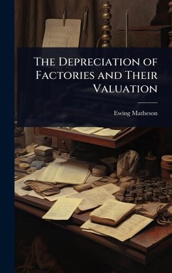 Cover The Depreciation of Factories and Their Valuation