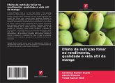 Efeito da nutrição foliar no rendimento, qualidade e vida útil da manga Efeito da nutrição foliar no rendimento, qualidade e vida útil da manga