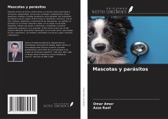 Mascotas y parásitos - Amer, Omar; Raef, Azza