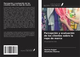 Percepción y evaluación de los clientes sobre la ropa de marca Percepción y evaluación de los clientes sobre la ropa de marca