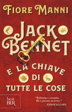 Jack Bennet e la chiave di tutte le cose - Manni, Fiore