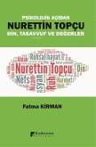 Psikolojik Acidan Nurettin Topcu Din Tasavvuf ve Degerler
