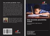 Una seconda possibilità: vivere Una seconda possibilità: vivere