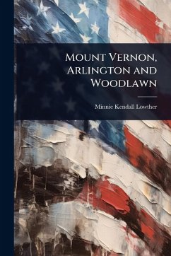 Mount Vernon, Arlington and Woodlawn - Lowther, Minnie Kendall