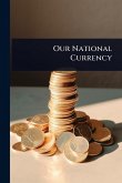 Our National Currency