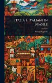 Italia E Italiani in Brasile Italia E Italiani in Brasile