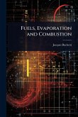 Fuels, Evaporation and Combustion Fuels, Evaporation and Combustion