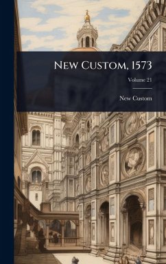 New Custom, 1573 - Custom, New