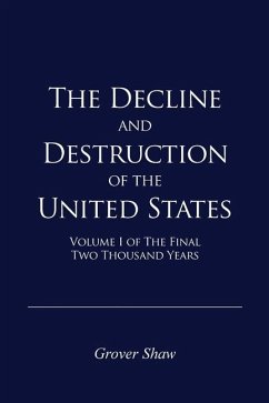 Cover The Decline and Destruction of the United States