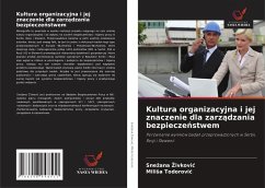 Cover Kultura organizacyjna i jej znaczenie dla zarz¿dzania bezpiecze¿stwem
