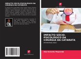 IMPACTO SÓCIO-PSICOLÓGICO DA CIRURGIA DA CATARATA IMPACTO SÓCIO-PSICOLÓGICO DA CIRURGIA DA CATARATA