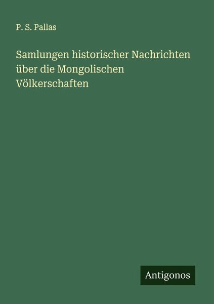 Samlungen historischer Nachrichten über die Mongolischen Völkerschaften