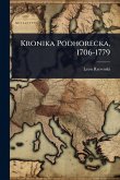 Kronika Podhorecka, 1706-1779 Kronika Podhorecka, 1706-1779