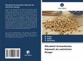 Mikrobiell fermentiertes Sojamehl als natürlicher Dünger