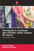 Percepção e avaliação dos clientes sobre roupas de marca