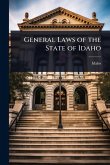 General Laws of the State of Idaho General Laws of the State of Idaho