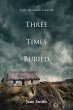 Three Times Buried - Bild 1