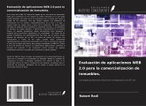 Evaluación de aplicaciones WEB 2.0 para la comercialización de inmuebles. Evaluación de aplicaciones WEB 2.0 para la comercialización de inmuebles.