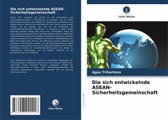 Cover Die sich entwickelnde ASEAN-Sicherheitsgemeinschaft