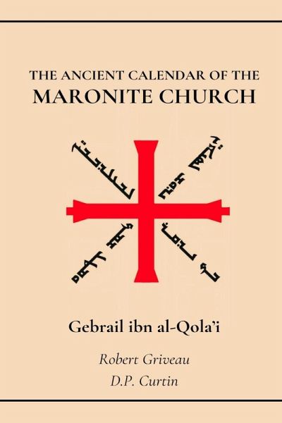The Ancient Calendar of the Maronite Church The Ancient Calendar of the Maronite Church