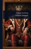 'That Little Frenchman'