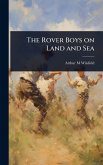 The Rover Boys on Land and Sea