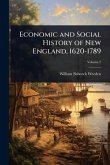 Economic and Social History of New England, 1620-1789