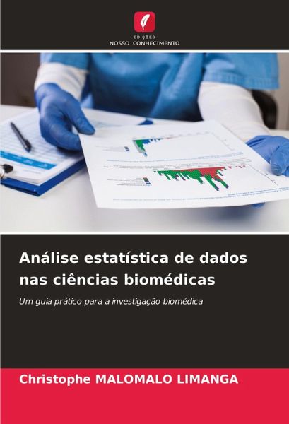 Análise estatística de dados nas ciências biomédicas Análise estatística de dados nas ciências biomédicas