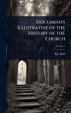 Documents Illustrative of the History of the Church