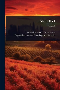Archivi - Patria, Societã Romana Di Storia; Archivio, Deputazione Romana Di Stori Archivi - Patria, Societã Romana Di Storia; Archivio, Deputazione Romana Di Stori